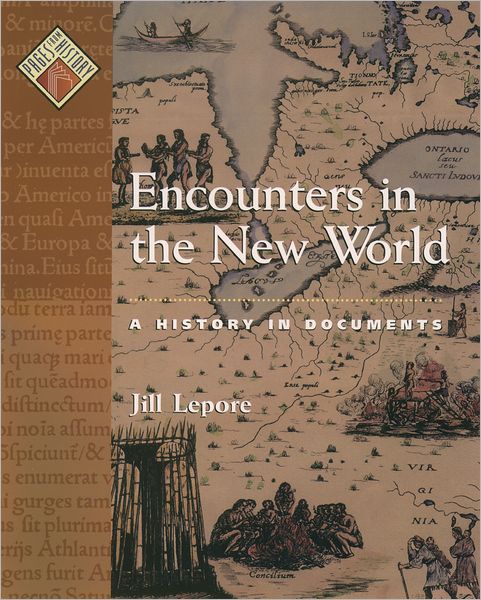 Encounters in the New World: A History in Documents
