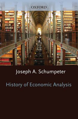 History of Economic Analysis: With a New Introduction