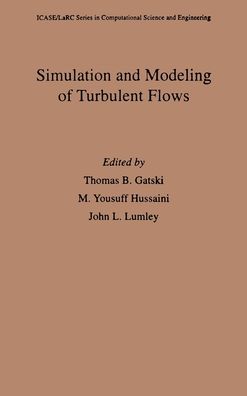 Simulation and Modeling of Turbulent Flows