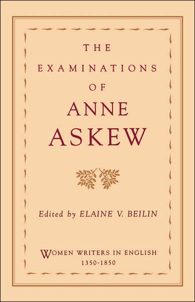 The Examinations of Anne Askew