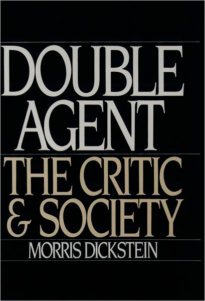 Double Agent; The Critic and Society