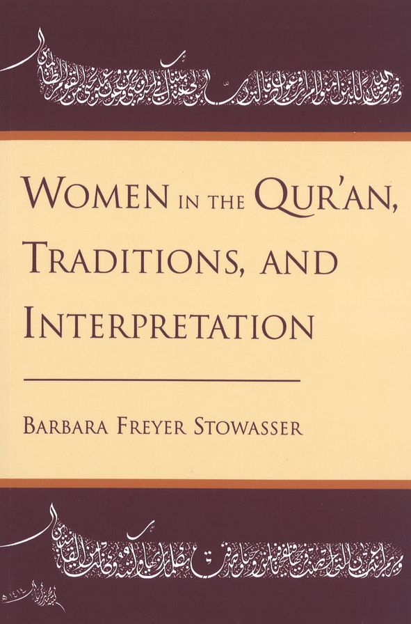 Women in the Qur'an, Traditions and Interpretation