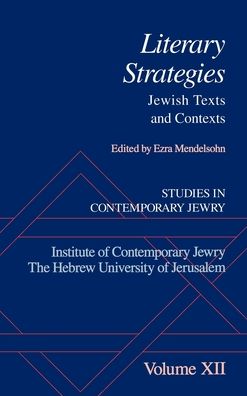 Studies in Contemporary Jewry: Literary Strategies: Jewish Texts and Contexts(Studies in Contemporary Jewry Series Volume XII)
