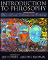 Introduction to Philosophy: Classical and Contemporary Readings