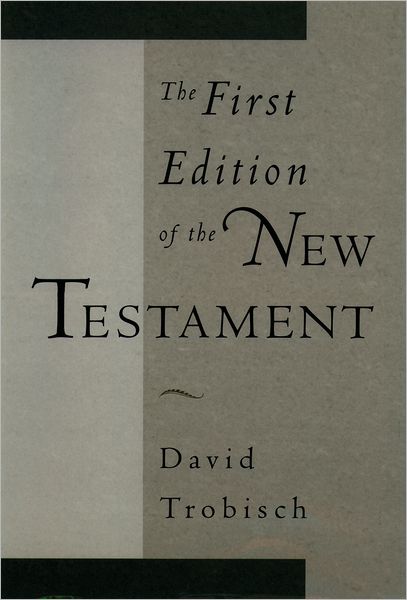 The First Edition of the New Testament