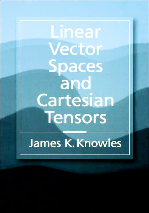 Linear Vector Spaces and Cartesian Tensors
