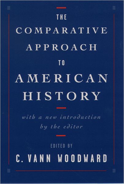 The Comparative Approach to American History