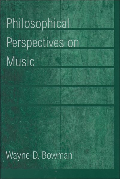 Philosophical Perspectives on Music
