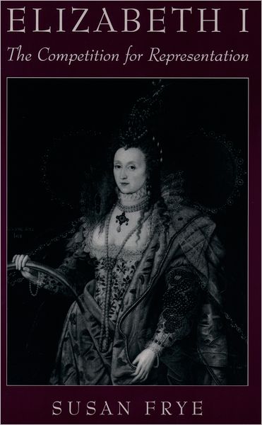 Elizabeth I: The Competition for Representation