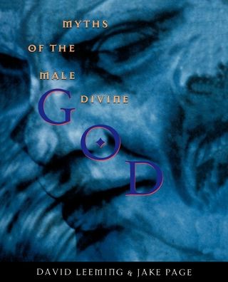 God: Myths of the Male Divine