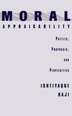 Moral Appraisability: Puzzles, Proposals, and Perplexities