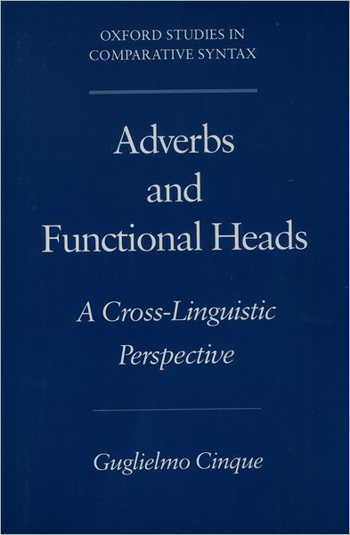 Adverbs and Functional Heads: A Cross-Lingistic Perspective
