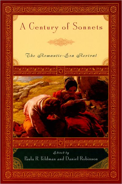 A Century of Sonnets: The Romantic-Era Revival 1750 - 1850