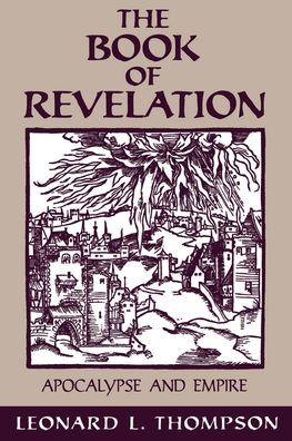 The Book of Revelation: Apocalypse and Empire