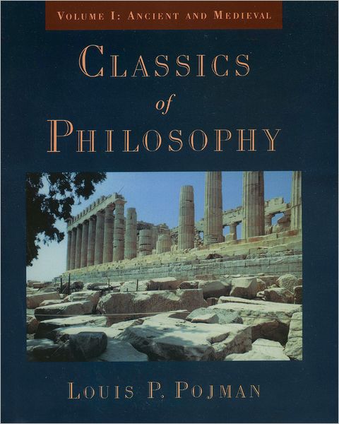 Classics of Philosophy: Volume I: Ancient and Medieval