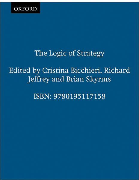 The Logic of Strategy