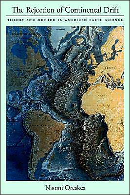 The Rejection of Continental Drift: Theory and Method in American Earth Science
