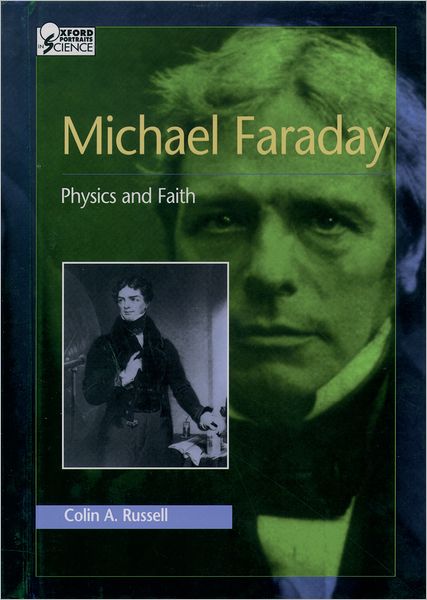Michael Faraday: Physics and Faith