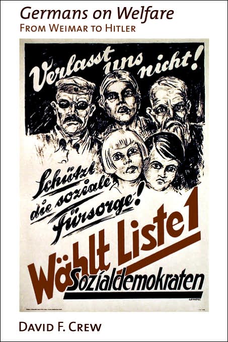 Germans on Welfare: From Weimar to Hitler