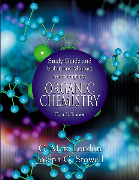 Study Guide and Solutions Manual to Accompany Organic Chemistry, 4th Edition