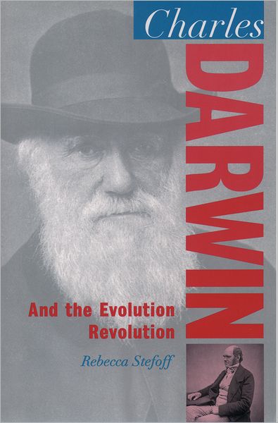 Charles Darwin: And the Evolution Revolution