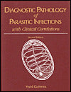 Diagnostic Pathology of Parasitic Infections with Clinical Correlations