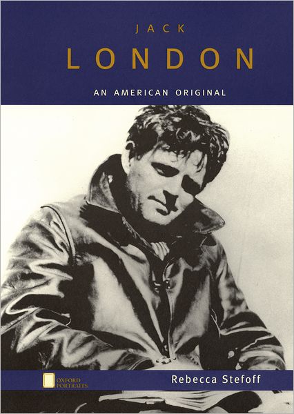 Jack London: An American Original