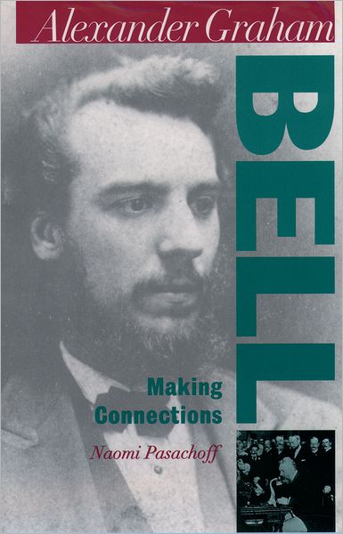 Alexander Graham Bell: Making Connections