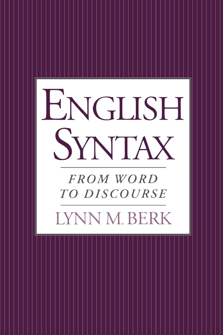 English Syntax: From Word to Discourse