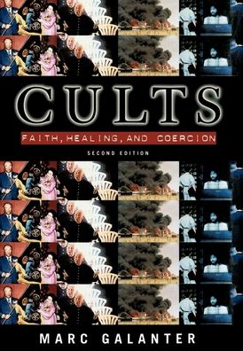 Cults; Faith, Healing, and Coercion