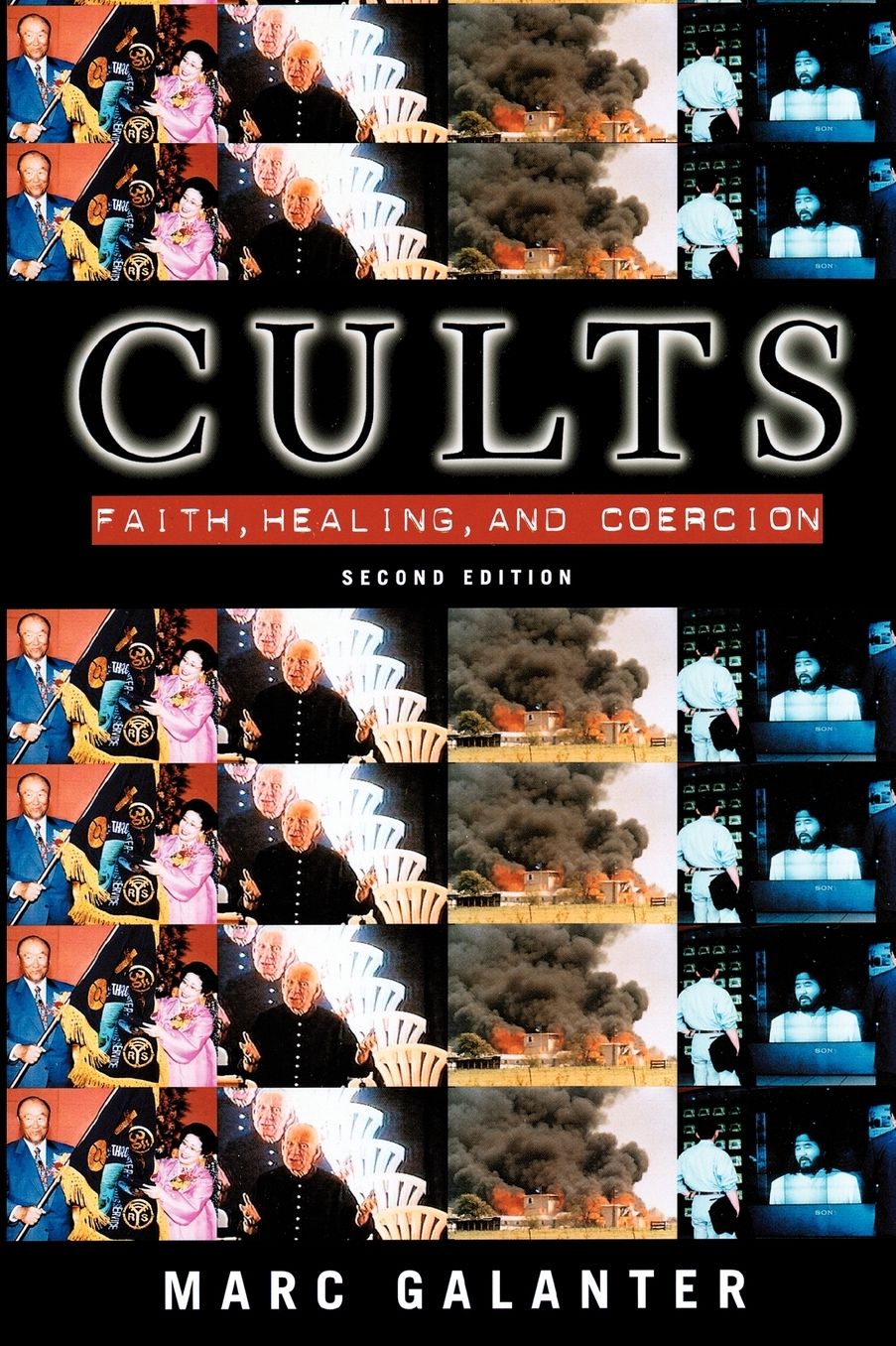 Cults: Faith, Healing, and Coercion