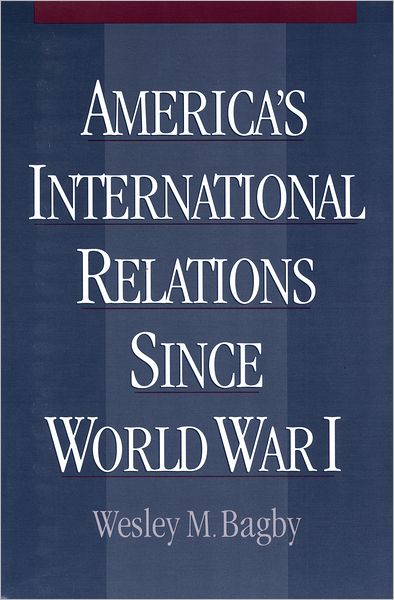 America's International Relations since World War I