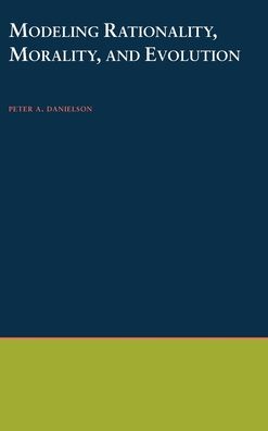 Modeling Rationality, Morality, and Evolution
