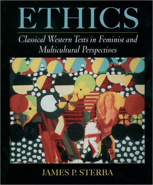Ethics: Classical Western Texts in Feminist and Multicultural Perspectives