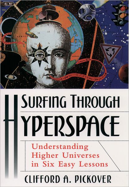 Surfing through Hyperspace: Understanding Higher Universes in Six Easy Lessons