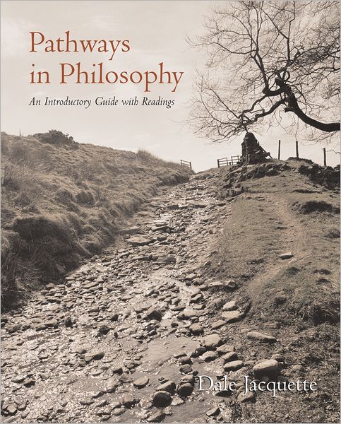 Pathways in Philosophy: An Introductory Guide with Readings