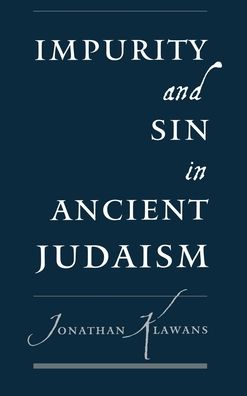 Impurity and Sin in Ancient Judaism