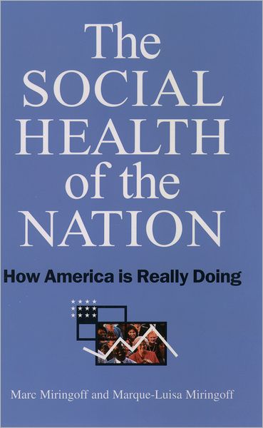 The Social Health of the Nation: How America Is Really Doing