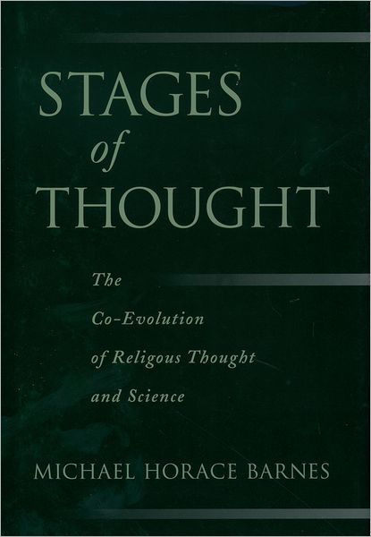 Stages of Thought: The Co-Evolution of Religious Thought and Science