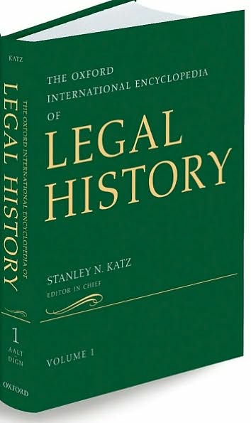 The Oxford International Encyclopedia of Legal History: Six-volume set