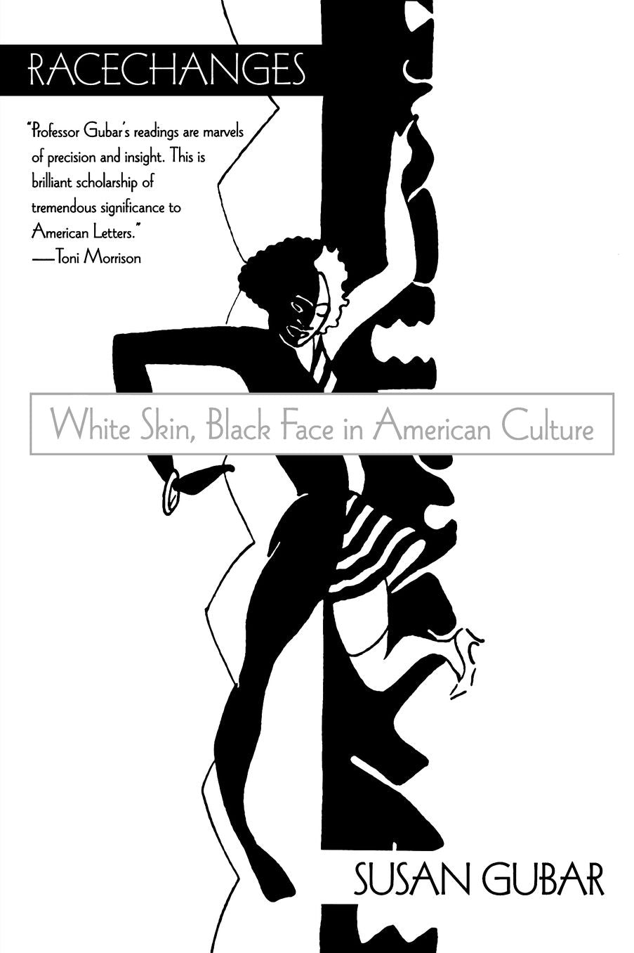 Racechanges: White Skin, Black Face in American Culture