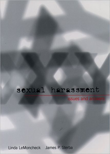 Sexual Harassment: Issues and Answers