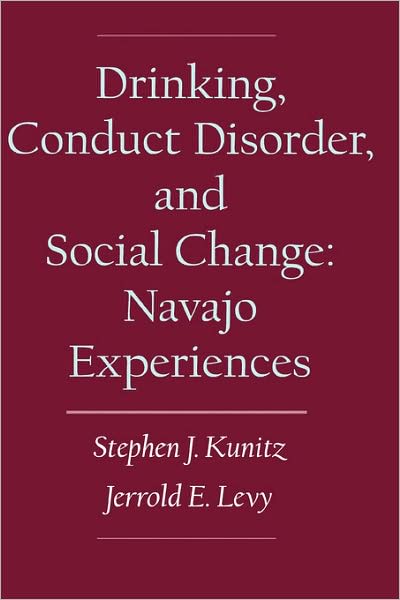 Drinking, Conduct Disorder, and Social Change: Navajo Experiences