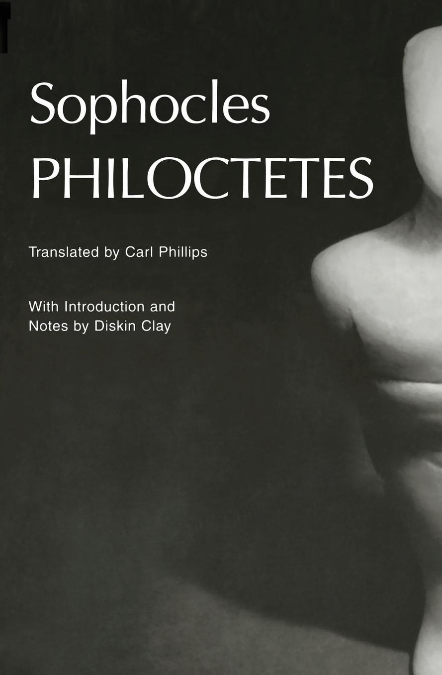 Philoctetes (Greek Tragedy in New Translations Series)