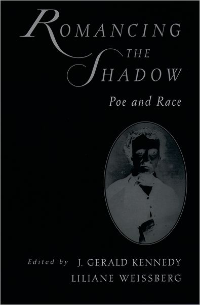 Romancing the Shadow: Poe and Race