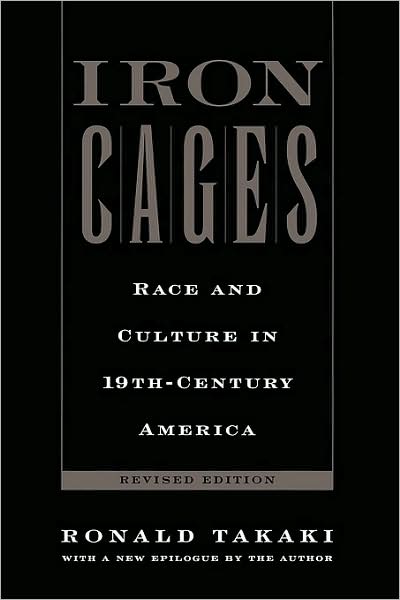 Iron Cages: Race and Culture in 19th-Century America