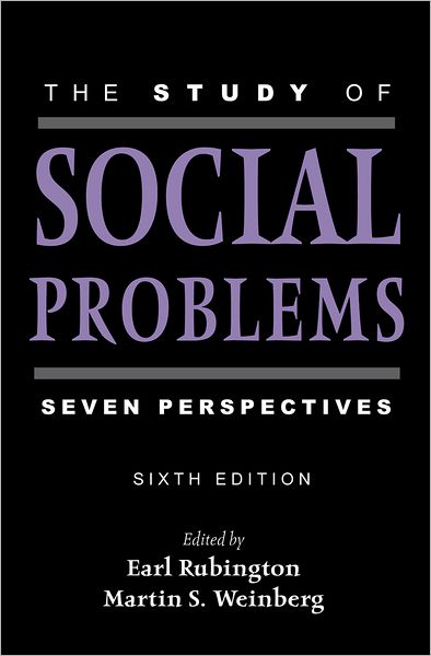 The Study of Social Problems: Seven Perspectives