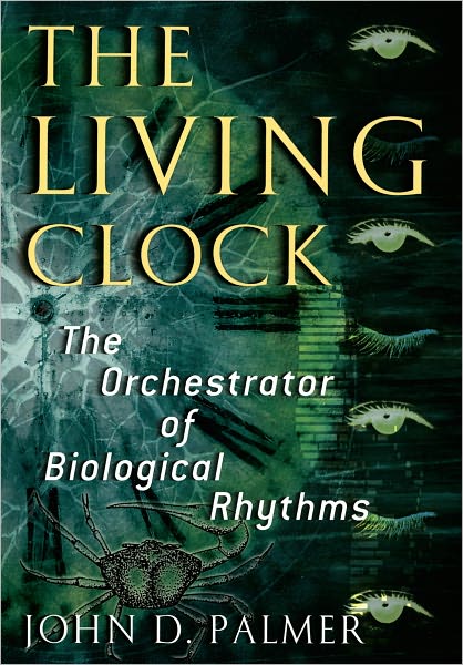 The Living Clock: The Orchestrator of Biological Rhythms