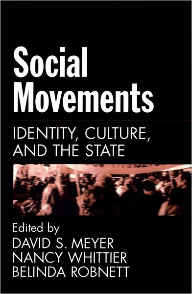 Social Movements: Identity, Culture, and the State