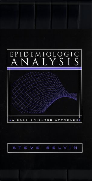 Epidemiologic Analysis: A Case-Oriented Approach
